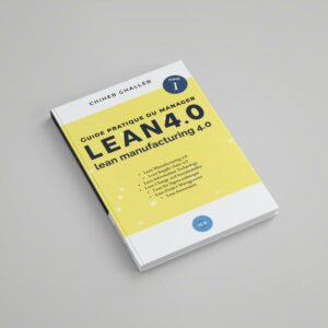Livre Guide Pratique du Manager Lean 4.0 : Lean Manufacturing 4.0
